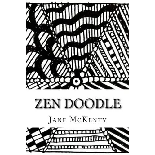 ZEN Doodle: The Art of ZEN Doodle. Drawing Guide with Step by Step Instructions. Book one.