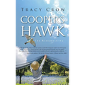Cooper's Hawk: The Remembering