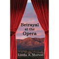 Betrayal at the Opera