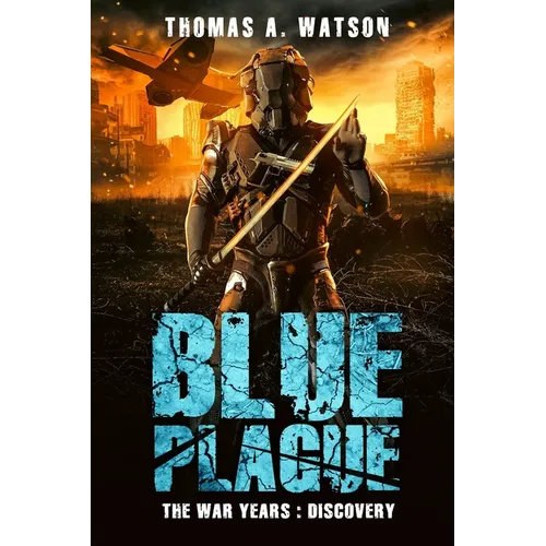 Blue Plague: The War Years - Discovery
