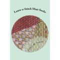 Learn-a-Stitch Mini-Socks: Creative Needlepoint Projects to Learn Stitches