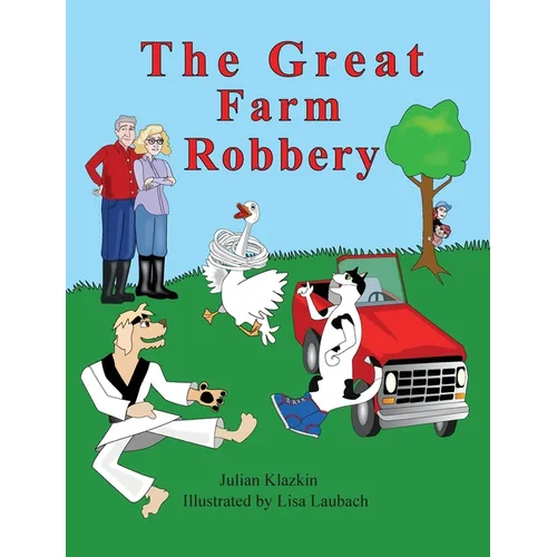 The Great Farm Robbery