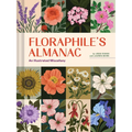 Floraphile's Almanac: An Illustrated Miscellany