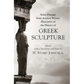 Select Passages from Ancient Writers: Illustrative of the History of Greek Sculpture