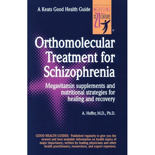 Orthomolecular Treatment for Schizophrenia