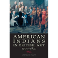 American Indians in British Art, 1700-1840
