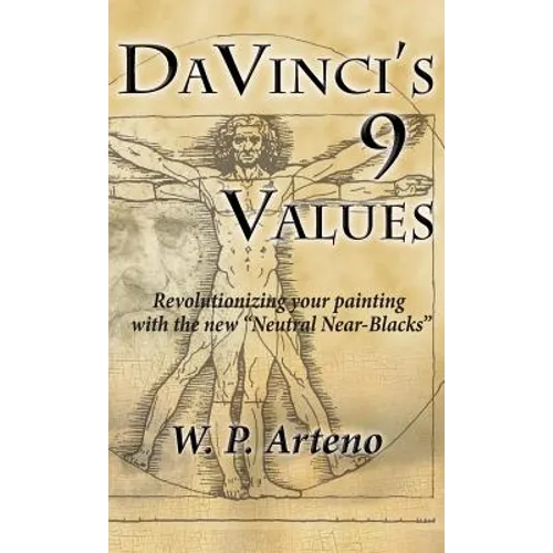 DaVinci's 9 Values: Revolutionizing your Painting with the new Neutral Near-Blacks
