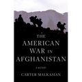 The American War in Afghanistan: A History