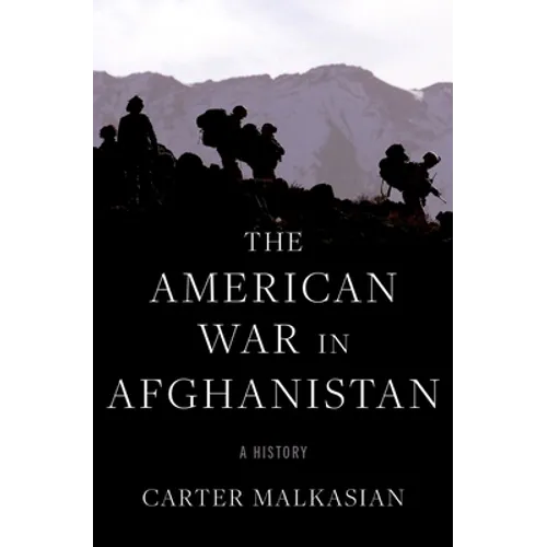 The American War in Afghanistan: A History