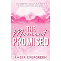 The Moment Promised