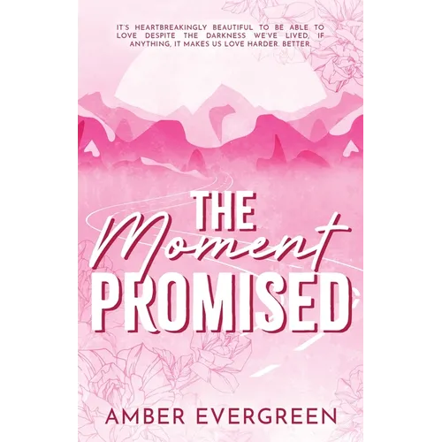 The Moment Promised