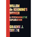 Willem de Kooning's Women: A Psychoanalytic Exploration