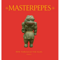 Masterpepes: Pepe Through the Ages