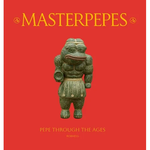 Masterpepes: Pepe Through the Ages