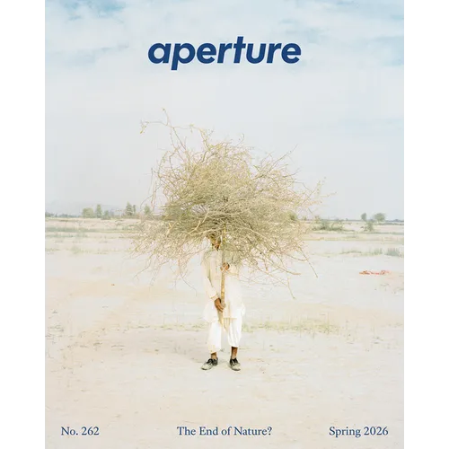 The End of Nature?: Aperture No. 262
