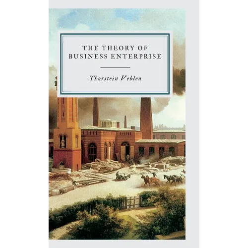 The Theory of Business Enterprise