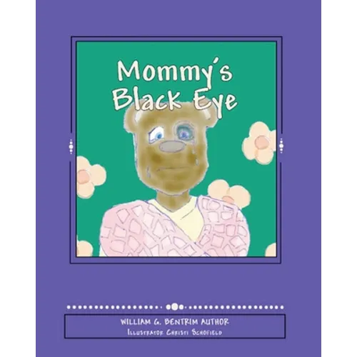 Mommy's Black Eye: Exploring Domestic Violence