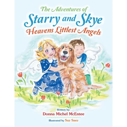The Adventures of Starry and Skye Heavens Littlest Angels