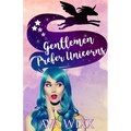 Gentlemen Prefer Unicorns: Team Unicorn Talia #1.5