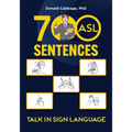 700 ASL Sentences: Talk in Sign Language