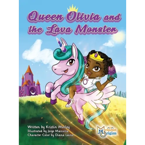 Queen Olivia and the Lava Monster