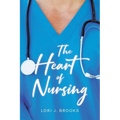 The Heart of Nursing