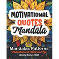 Relax & Color: Motivational Quotes Book: Mindful Meditation & Stress Relief 8.5x11