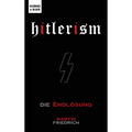 Hitlerism: Die Endlösung