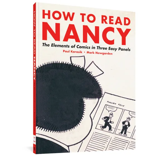 How to Read Nancy: The Elements of Comics in Three Easy Panels