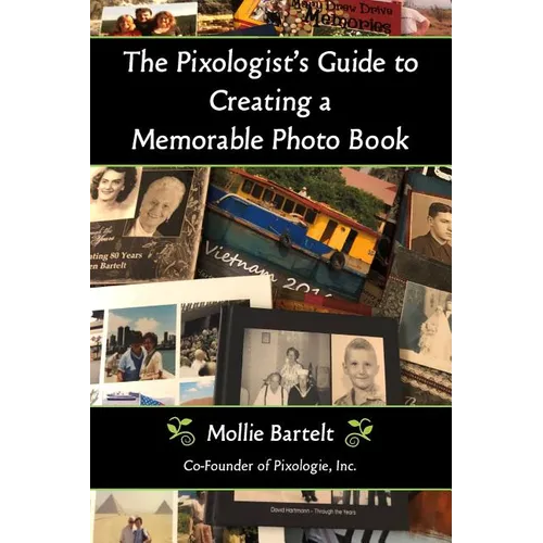The Pixologist's Guide to Creating a Memorable Photo Book