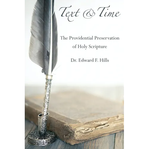Text and Time: The Providential Preservation of Holy Scripture