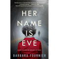 Her Name Is Eve: A Reese Clayton and Emerson Lake Novel