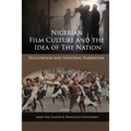 Nigerian Film Culture and the Idea of the Nation: Nollywood and National Narration