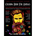 Coloring Book for Animals: Stress Relieving Human Designs for Relaxation: Revenge Against the Tyranny of Human Mindfulness