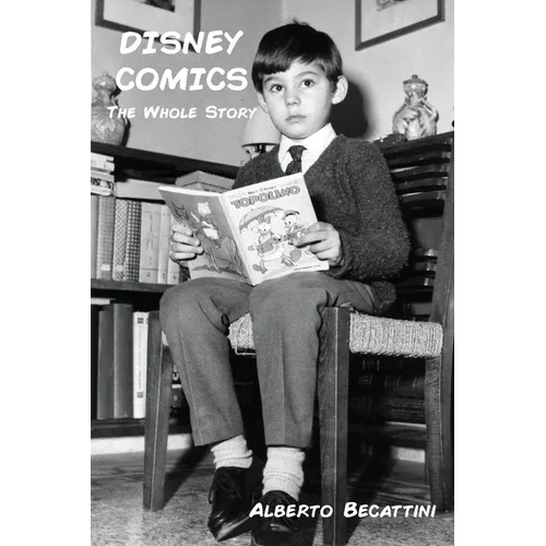 Disney Comics: The Whole Story