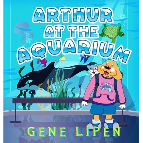 Arthur at the Aquarium