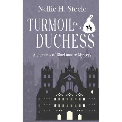 Turmoil for a Duchess