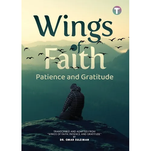 Wings of Faith: Patience and Gratitude