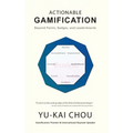 Actionable Gamification: Beyond Points, Badges, and Leaderboards