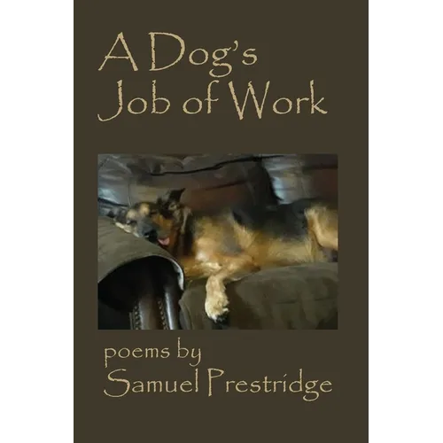 A Dog's Job of Work