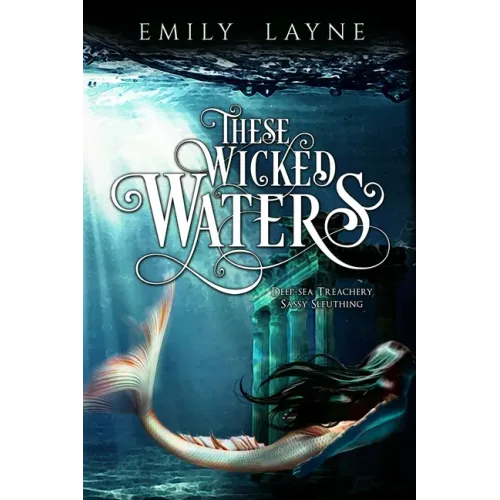 These Wicked Waters