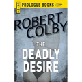 The Deadly Desire