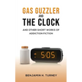 Gas Guzzler and the Clock