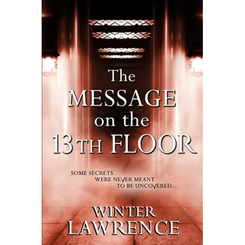 The Message on the 13th Floor: A Young Adult Paranormal Mystery