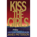 Kiss the Girls: An Alex Cross Thriller