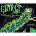 George The Stubborn Caterpillar