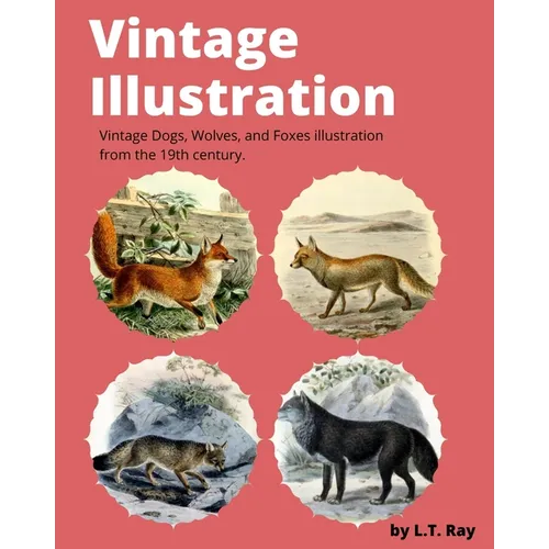 Vintage Illustration: Vintage Dogs, Wolves, and Foxes illustration from the 19th century.