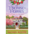 The Promise in Poppies: A Poppy Creek Novel