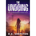 The Undoing: A Teen Dystopian Science Fiction Book (Book 1 of The Reckoning of Anecor Trilogy)