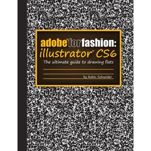 Adobe for Fashion: Illustrator CS6